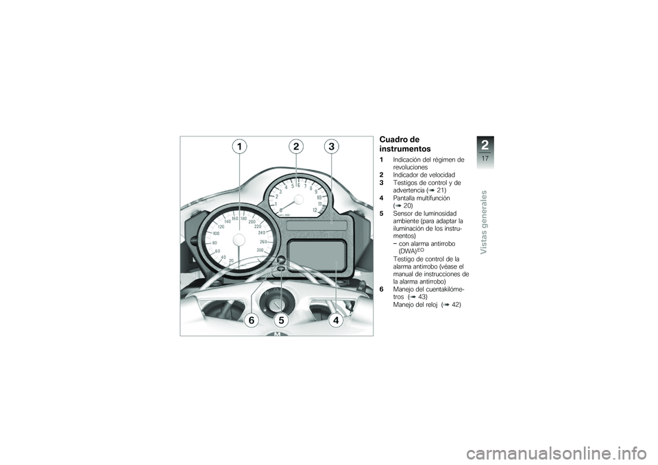 BMW MOTORRAD K 1300 R 2014  Manual de instrucciones (in Spanish) ���	���\b ��
�����������\b�
��6��������&� ��� �	�*�\b��
�� ���	�����
������
�!�6��������	 �� ���������
�$�9�����\b�� �� �����	