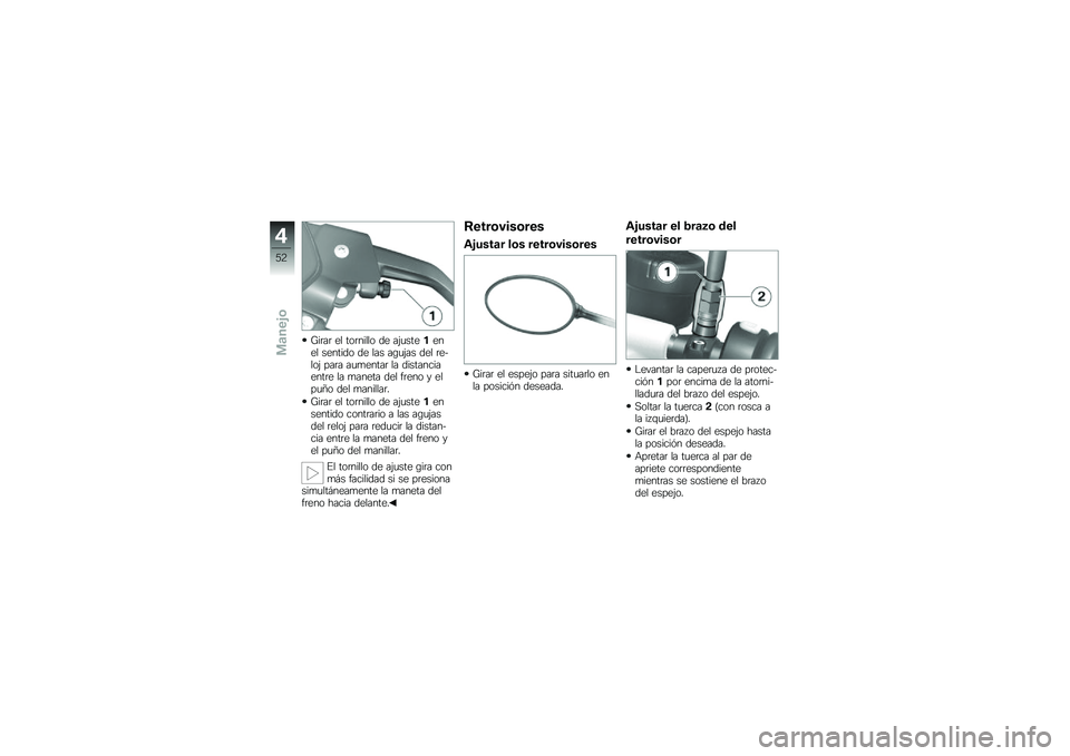 BMW MOTORRAD K 1300 R 2014  Manual de instrucciones (in Spanish) �M��	��	 �� ���	����� �� ��(�
�������� ������� �� ��� ��\b�
�(�� ��� �	�����( ���	� ��
�
�����	 �� �������������	� �� �
����� 