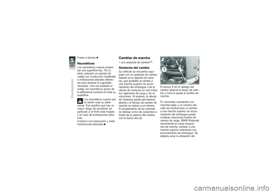 BMW MOTORRAD K 1300 R 2014  Manual de instrucciones (in Spanish) �>�	����	 � ����
���
�=����:���
�\b�
�$�� ���
�
�#����� ��
���� ��	�������� �
�� ��
���	����� ����� ���	 ��������" ��	������ �
� 