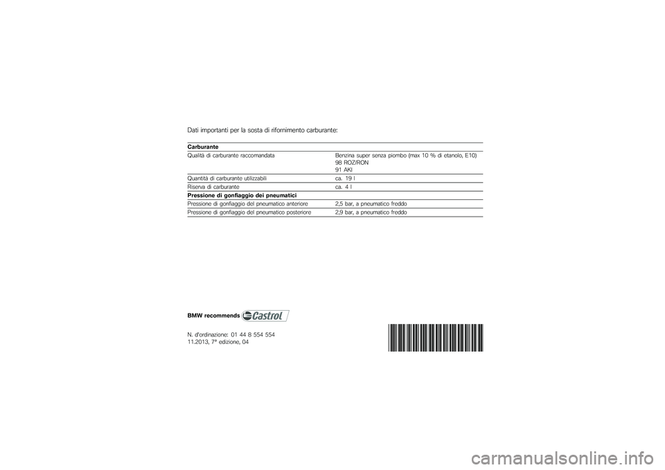 BMW MOTORRAD K 1300 R 2014  Libretto di uso e manutenzione (in Italian) �8��� ���(�\b������ �(�
� �� ��\b��� �	� ����\b�����
���\b ����%�
�����
�9
��
���
��
���
�:�
�����- �	� ����%�
�����
 �����\b����	��� �1