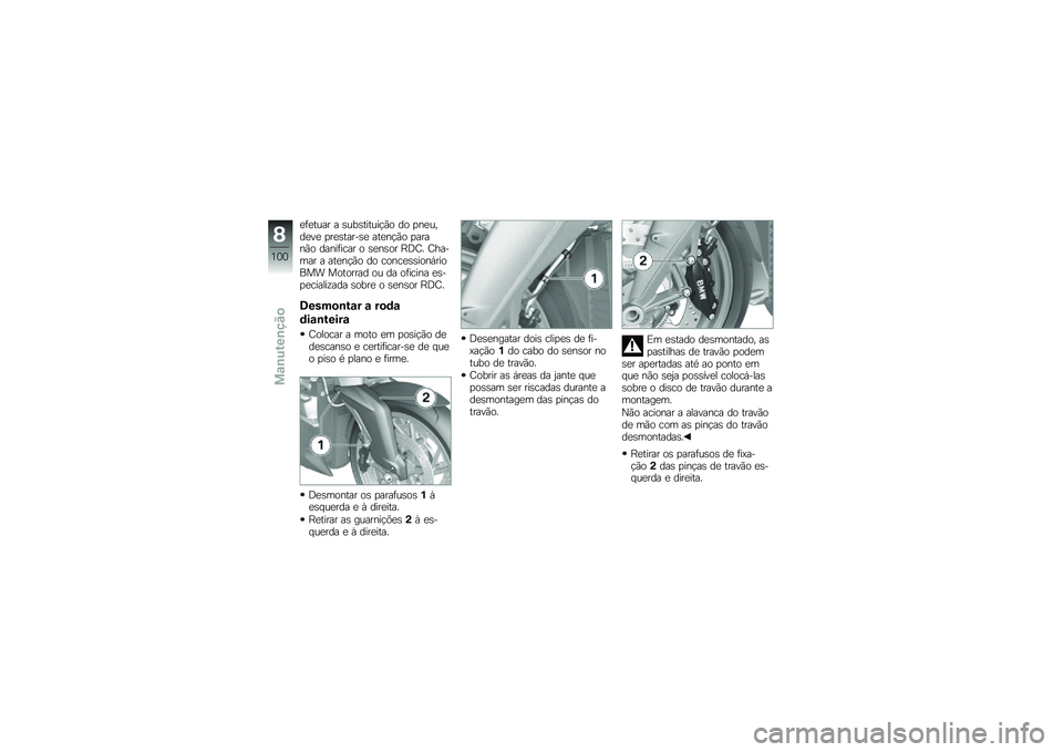 BMW MOTORRAD K 1300 R 2014  Manual do condutor (in Portuguese) �
�	�
���� � �\b���\b������!�(� �� �
��
����
��
 �
��
�\b�����\b�
 ���
��!�(� �
�����(� �����	���� � �\b�
��\b�� �F�:�D� �D������ � ���
��!�(�