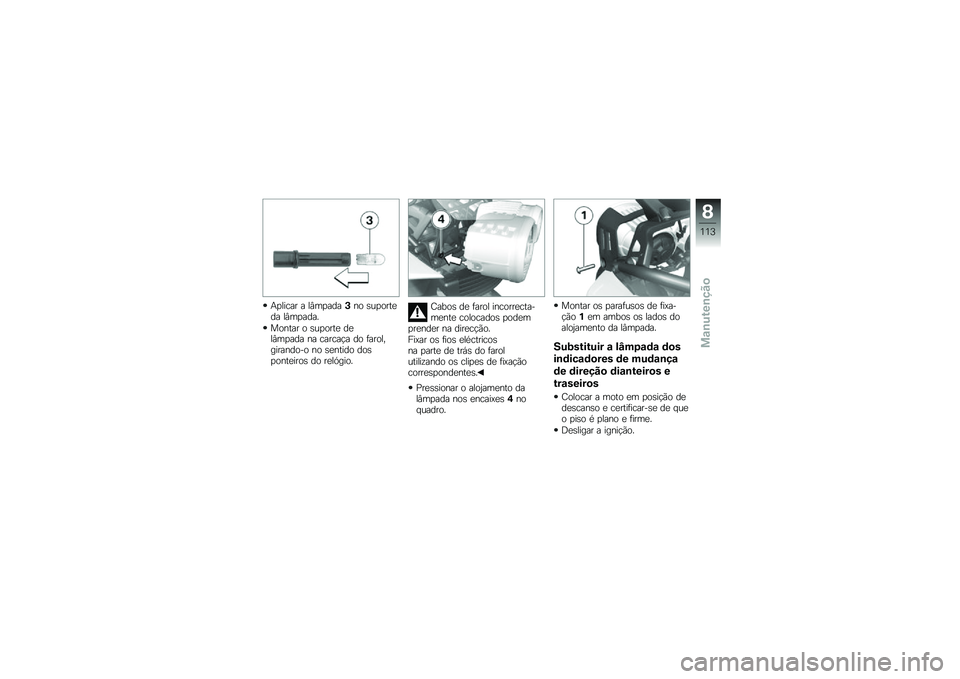 BMW MOTORRAD K 1300 R 2014  Manual do condutor (in Portuguese) �+�
����� � ��#��
����+�� �\b��
����
�� ��#��
����
������ � �\b��
����
 ��
��#��
��� �� ������!� �� �	�������������� �� �\b�
����