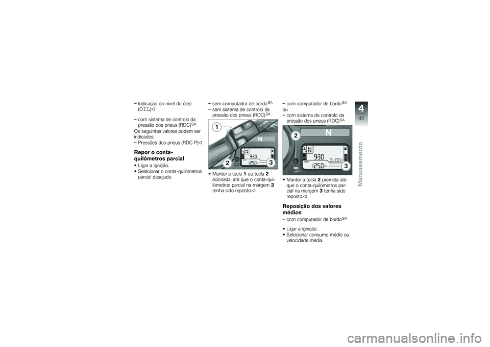 BMW MOTORRAD K 1300 R 2014  Manual do condutor (in Portuguese) �<������!�(� �� ����
� �� �.��
��Q����R
��� �\b��\b��
�� ��
 �������� ���
��
�\b�\b�(� ���\b �
��
��\b �Q�F�:�D�R�A�+
�/�\b �\b�
������
�\b ������
