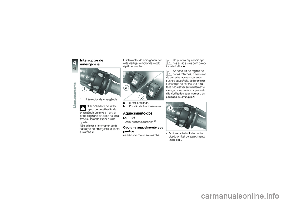BMW MOTORRAD K 1300 R 2014  Manual do condutor (in Portuguese) �#�\b������0��
� �	�
������B�\b���\f
�%�<���
����
��� ��
 �
��
���B����
�/ ��������
��� �� ����
�����
��� ��
 ��
�\b������!�(� ��
�
��
�