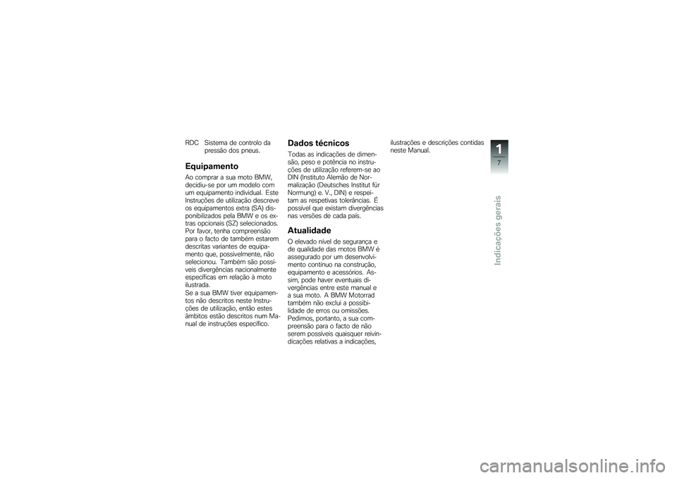 BMW MOTORRAD K 1300 R 2014  Manual do condutor (in Portuguese) �F�:�D �A��\b��
�� ��
 �������� ���
��
�\b�\b�(� ���\b �
��
��\b�
�:�;���0�\f���\b��

�+� ����
��� � �\b�� ���� ������
�������\b�
 �
�� �� ���