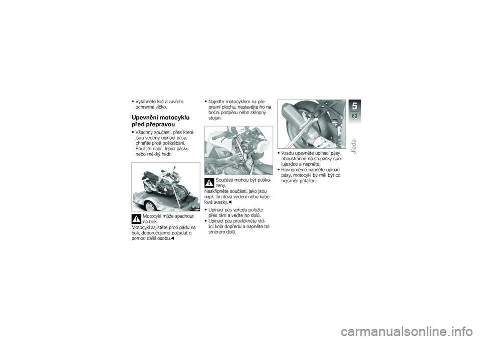 BMW MOTORRAD K 1300 R 2014  Návod k obsluze (in Czech) �.��
�����
� ���� � ���� ��
���������( ������"
�)�!������ �
�\f��\f� ����
�!�&�� �!�&��!����\f�
�.������ �\b��&���\b�
��	 �� ��\b ��
���(�\