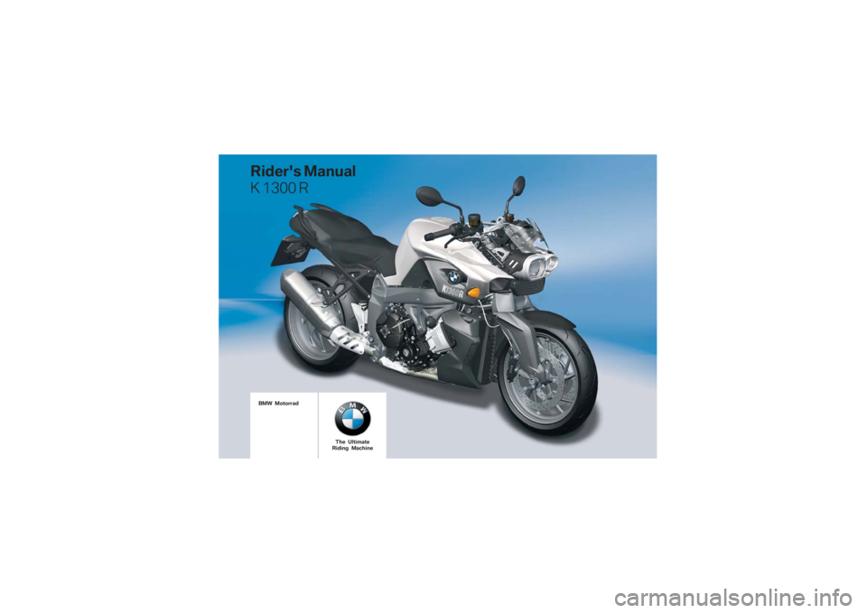 BMW MOTORRAD K 1300 R 2009  Riders Manual (in English)  \b	
	\f
 \b\b
  
\f \b\f

	 \b\f 