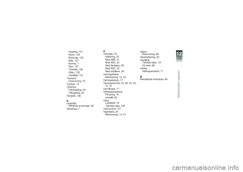BMW MOTORRAD K 1300 R 2009  Instruktionsbok (in Swedish) 
��\b�������0 ���
��\b��\b��0 ��3�4
��\b��\b��\b��"�\f�0 ���
�����0 ���C
�=�\b��
�
��0 �C
��\f�
�0 ���C
����	������0 ���H
�1����
��0 ���:
�1��,�
���