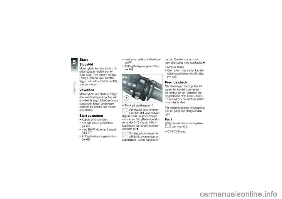 BMW MOTORRAD K 1300 R 2009  Instruktionsbok (in Swedish) 
�:��\b��
�:��	��\f���	
��\b��\b���)��
�� ��\f� ����
 ���\f���\f� ������	�\b���!�	�
� �� ��
�	����� �\b��* �
����,�
� ���\f��	�- �;�
 �
�\b��\b�� ��