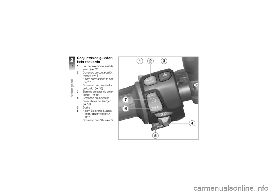 BMW MOTORRAD K 1300 R 2009  Manual do condutor (in Portuguese) �%�
��:���/�
� �	� �����	�
��9
�!��	�
 ���8����	�

�
�%�� ��
 ��,�;���� �
 ����� ��

����
� �P �C�5�Q
� �9������ �� ������� ����>�
��
���� �P
