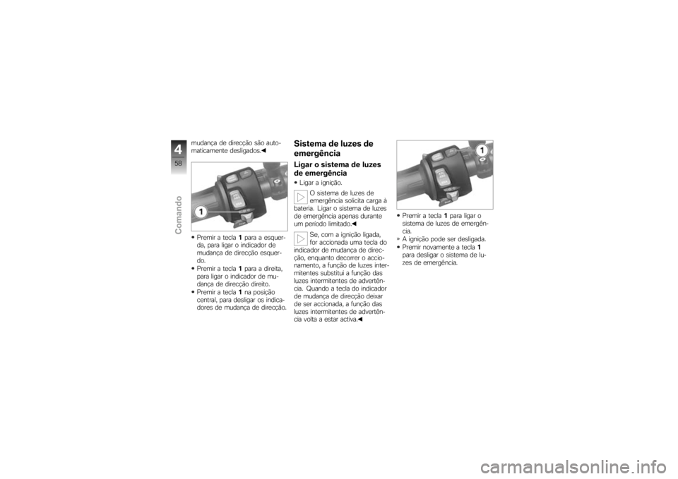 BMW MOTORRAD K 1300 R 2009  Manual do condutor (in Portuguese) ������!� ��
 ����
��!�)� ��)� �����
��������
���
 ��
���������
�+��
��� � ��
���
��
��� � �
�� ��
��
��� �
��� ����� � �������