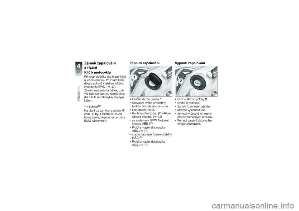 BMW MOTORRAD K 1300 R 2009  Návod k obsluze (in Czech) 
�:����
 ��\b��\b���\f���#
�\b �,�#����#
�?��#�" �
 ������(�
��
� �"� ��\b�(�!� �\b��	��6���
 �	�� �#����
� �����
� ��
�	�
�
 ��
��
���
��/ � �"� ����$�