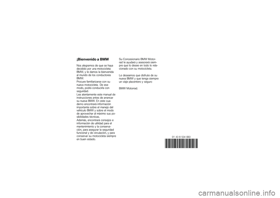 BMW MOTORRAD K 1300 R 2012  Manual de instrucciones (in Spanish) ����������\b�	 �
 ���\f
��� ����\b�	��
�� �� �\f�
� �� ������������ ���	 �
�� �
�������������� � �� ���
�� �� ������������ �