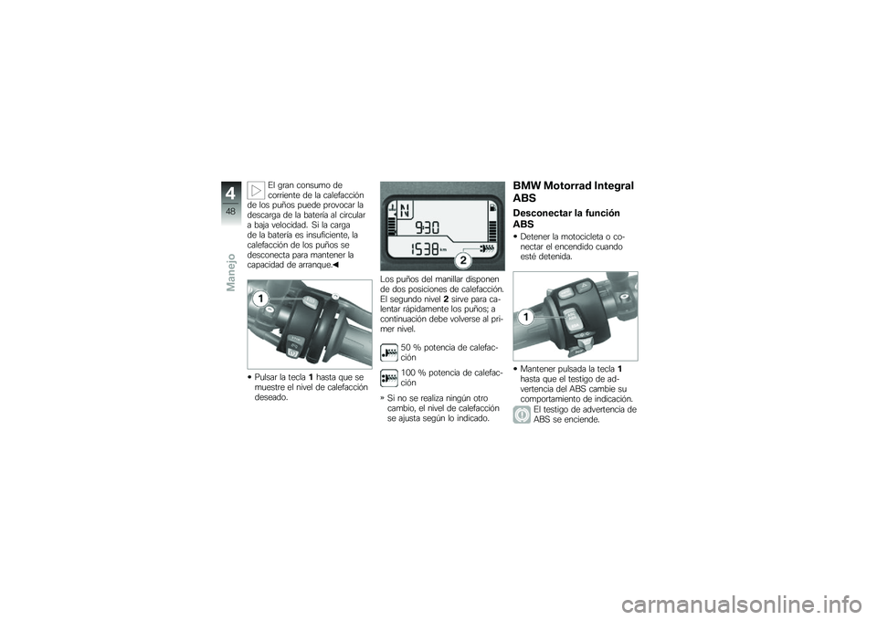 BMW MOTORRAD K 1300 R 2012  Manual de instrucciones (in Spanish) �#� �\b�	�� �����
�
� �����	�	����� �� �� ����������%��� ��� ��
�;�� ��
��� ��	������	 ��������	�\b� �� �� �����	�� �� ���	��
�