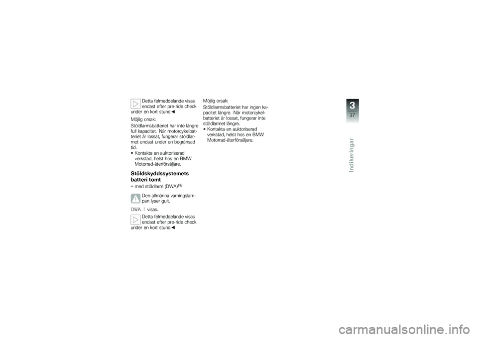 BMW MOTORRAD K 1300 R 2012  Instruktionsbok (in Swedish) �&�
��� ��
�	��
���
�	��
��
 �\f�����
�
���� �
���
� �%��
�����
 ���
���\b�
��
� �
�
 ���� ���\b�
��
���$�	�� ������J
�6���	��	�����!����
��