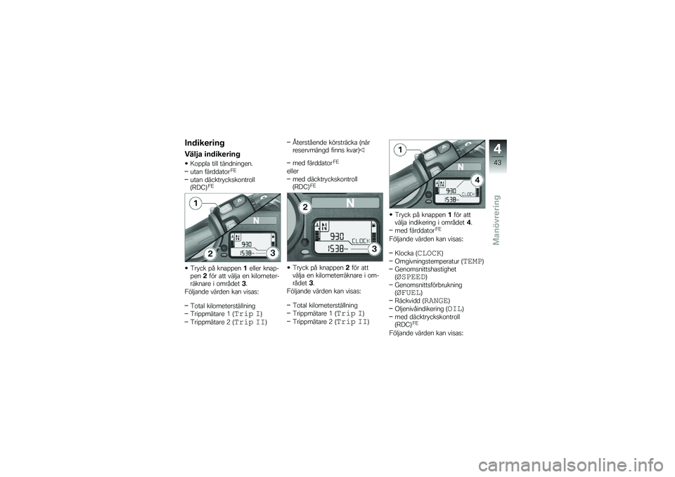 BMW MOTORRAD K 1300 R 2012  Instruktionsbok (in Swedish) ����
��
��
��
����-� �
���
��
��
��
�7��%�%�	� ���	�	 ���
��
��
��
�
�
�\b���
 ����������1�=
�\b���
 �������������
����	�	�>�:�&�B�?�1�=
�4���