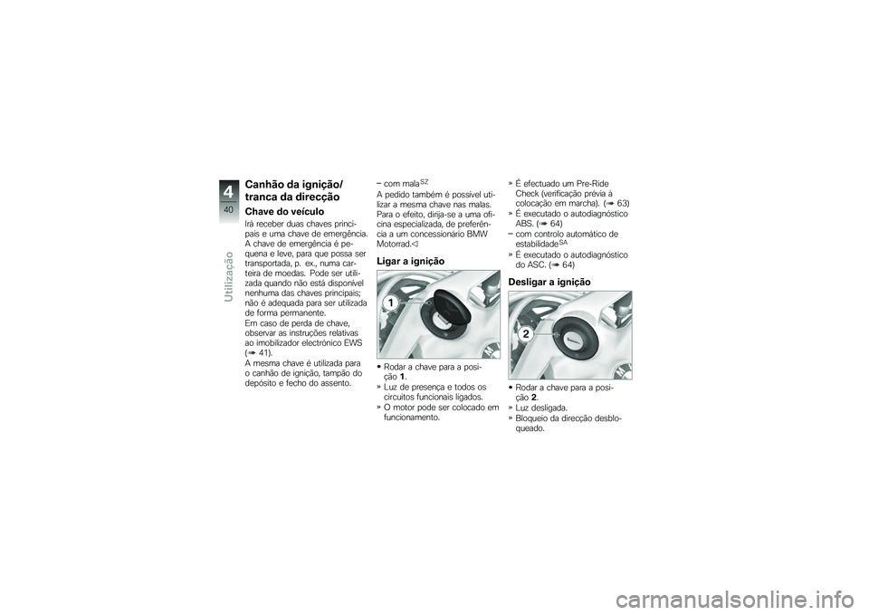 BMW MOTORRAD K 1300 R 2012  Manual do condutor (in Portuguese) �(�\f�\b�H� �
 �	�\f ���\b��� �
�I
�&��\f�\b��\f �	�\f �	������ �

�(�H�\f�� �	�
 ���7��)�!�

�>��, ��
��
��
� ����\b �����
�\b �
�������
���\b �
 ��� �����
