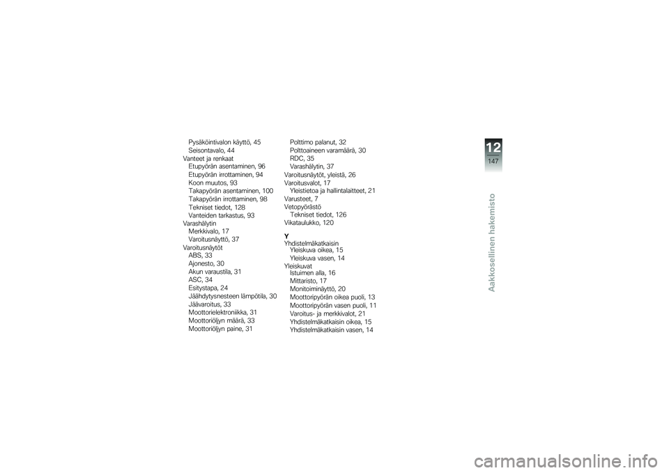 BMW MOTORRAD K 1300 R 2012  Käsikirja (in Finnish) �"��	������������ ������� �%�(
�:���	��������� �%�%
�-������ �� ��������9��
������ ��	�����\b����� �&�+
�9��
������ �������