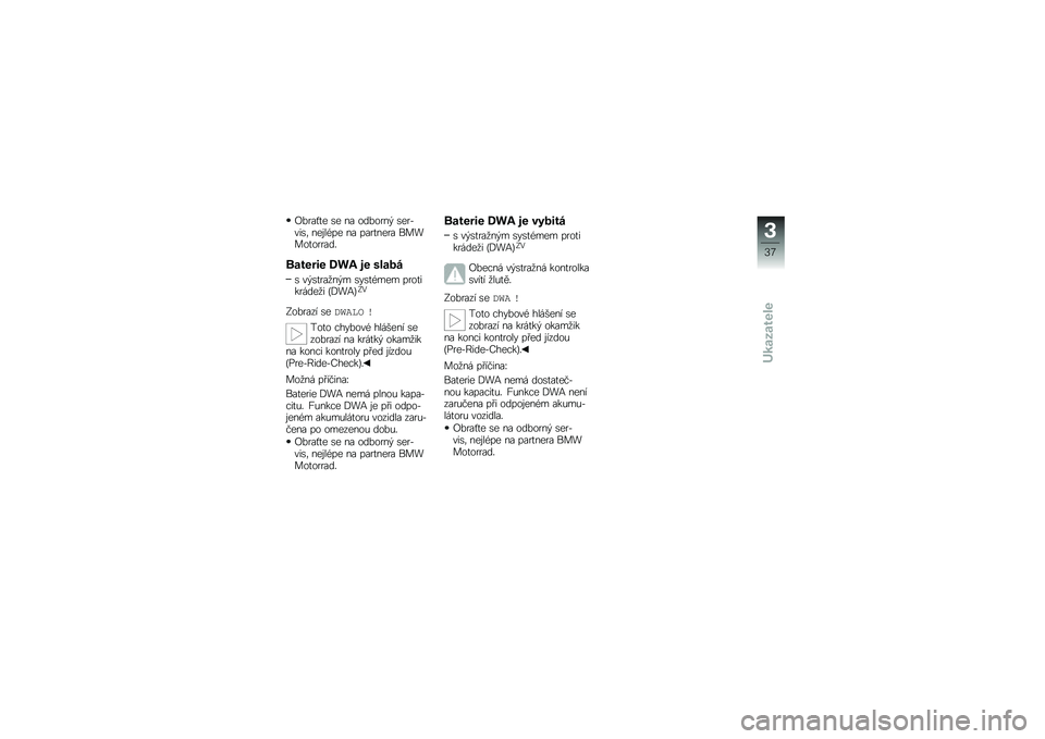 BMW MOTORRAD K 1300 R 2012  Návod k obsluze (in Czech) �B�&���N�
� �\b� �� ���&����% �\b���!���\b�	 ���\f��)�� �� ����
���� ������
������#
������� �>��9 �� �\b����
�\b ��%�\b�
���
��%� �\b��\b�
�)