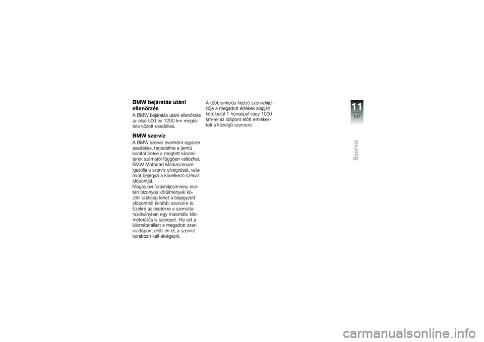 BMW MOTORRAD K 1300 R 2012  Kezelési útmutató (in Hungarian) ��� �7��\f�#����#�$ ���#��(
������,��
��$
�4 ��� �%��"������ ����\f�* �����\f�#������ ����# �;�6�6 �� �7�D�6�6 �
�	 �	��������� �
����� ���