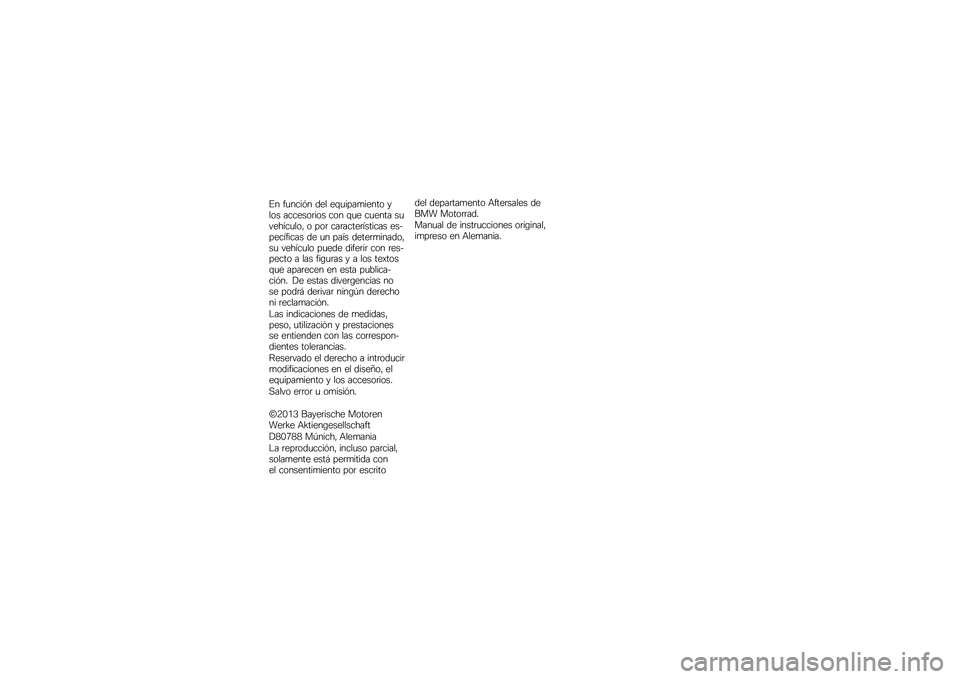 BMW MOTORRAD K 1300 R 2013  Manual de instrucciones (in Spanish) �� ������� �	�
� �
�(�������
���\b �)��\b� ����
��\b���\b� ��\b� �(��
 ���
��� ����
������\b�* �\b ��\b� �������
�������� �
��+��
�����