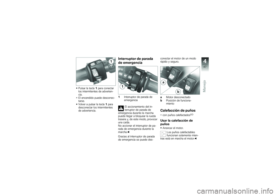 BMW MOTORRAD K 1300 R 2013  Manual de instrucciones (in Spanish) ��
����	 �� ���������	� ��������	��� �����	�
������� �� �����	����$����
�#� ��������� ��
��� ���������$���	���
�5�����	 