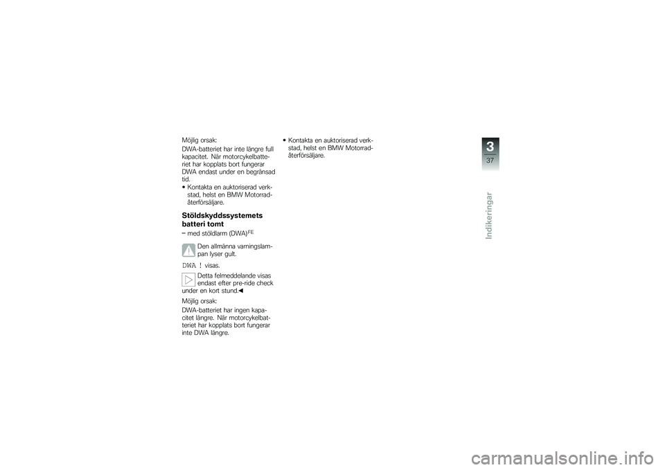 BMW MOTORRAD K 1300 R 2013  Instruktionsbok (in Swedish) ���$�	�� ������J
�&��5��!����
���
� ��� ��
��
 �	��
���
 ��\b�	�	���%�����
�� �A�� ���������
�	�!����
����
� ��� ���%�%�	��� �!��� ��\b�
