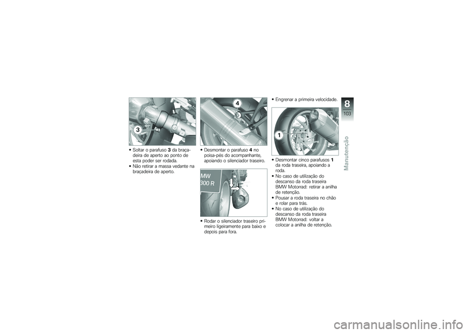 BMW MOTORRAD K 1300 R 2013  Manual do condutor (in Portuguese) �A����� � �
����	��\b��#�� ����!����
��� ��
 ��
�
��� �� �
���� ��
�
�\b�� �
���
� �\b�
� �������
�M�*� ��
����� � ���\b�\b� ��
�����
 �