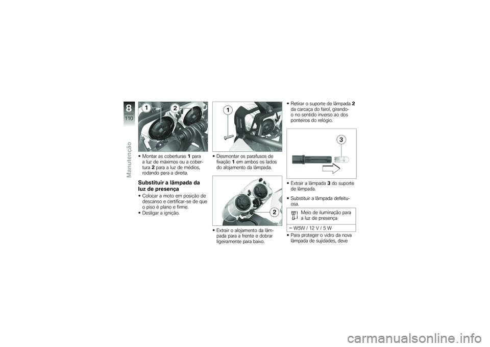 BMW MOTORRAD K 1300 R 2013  Manual do condutor (in Portuguese) ������ ��\b ����
������\b��
���� ���\f ��
 ��,�>����\b �� � ����
��������
��� � ���\f ��
 ������\b�������� �
��� � ����
����
�4�%