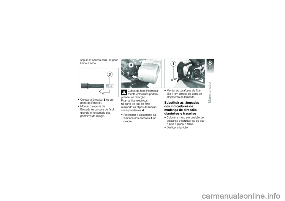 BMW MOTORRAD K 1300 R 2013  Manual do condutor (in Portuguese) �\b�
����,��� ��
�
���\b ��� �� �
�������
� �
 �\b�
���
�D������ � ��#��
����#�� �\b���
����
 ��
 ��#��
����
������ � �\b��
����
 ��
��#�