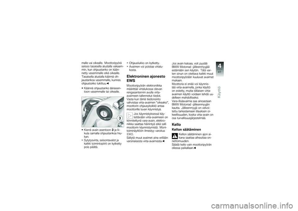 BMW MOTORRAD K 1300 R 2013  Käsikirja (in Finnish) �\b���� ��� ��������� �
�������������	���	�� ���	���	���� ���
�	����� ������\b��\b��� ��
� �����
�	����� �� ���������� �