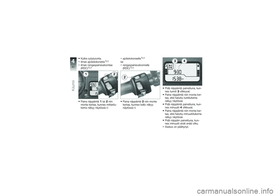 BMW MOTORRAD K 1300 R 2013  Käsikirja (in Finnish) � ���� �	������	������
���\b�� ������������������-
���\b�� ����7��	���������������?�6�=�<�@���-
�#���� �����������������