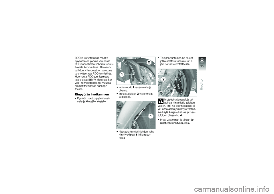 BMW MOTORRAD K 1300 R 2013  Käsikirja (in Finnish) �6�=�<�E��� ����
�	����
��	�	� �\b��������������	�	� �� ������ �������	�	��6�=�<���
����	���\b�� �������� ��
����	����\b��	�� ����