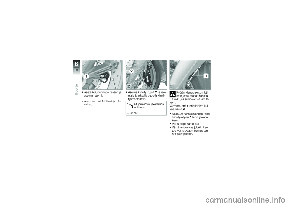 BMW MOTORRAD K 1300 R 2013  Käsikirja (in Finnish) �/�	��� �/�\f�;���
����	��� ������� ����	���� ��
�
����
�/�	��� �����
�	���
��� ������ �����
����������
�/�	���� ���������	��