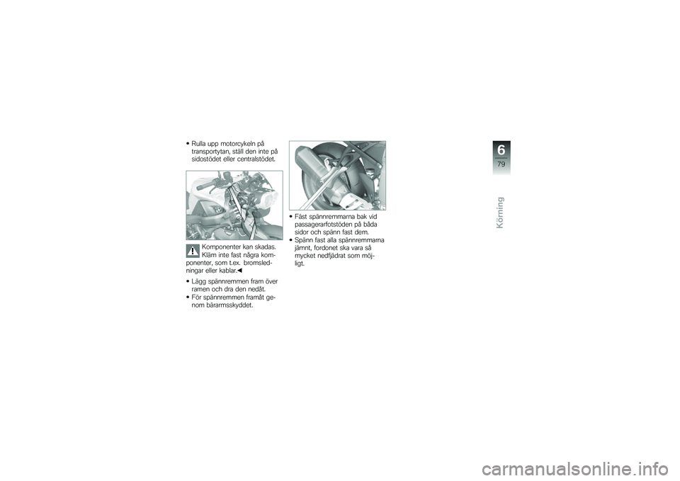 BMW MOTORRAD K 1300 R 2014  Instruktionsbok (in Swedish) �:����\b ��%�% ��\f��\f��� ���� �%����\b��
�%�\f��� ��\b��! �
���� �
�� ���� �%��
��
�\f�
���
�� ����� ������\b��
���
���
�6�\f��%�\f������ �