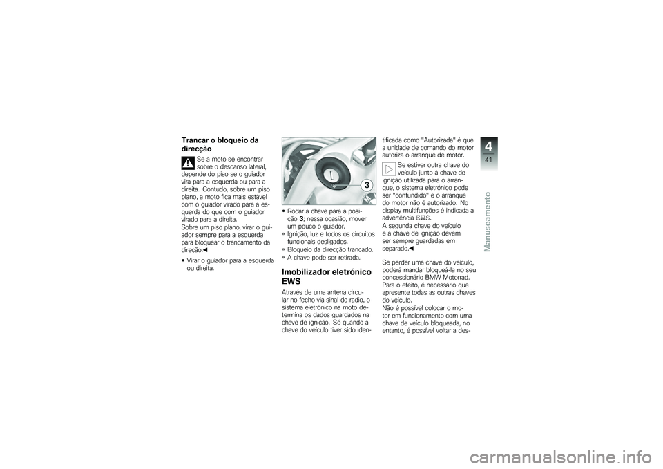 BMW MOTORRAD K 1300 R 2014  Manual do condutor (in Portuguese) �3��\f�\b��\f� �
 �-��
�;����
 �	�\f
�	�������

�A�
 � ���� �\b�
 �
���������\b����
 � ��
�\b����\b� ����
������
�
�
���
 �� �
��\b� �\b�
 � �����
