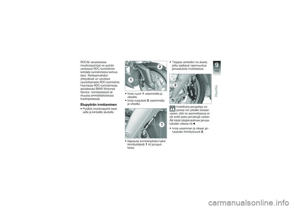 BMW MOTORRAD K 1300 R 2014  Käsikirja (in Finnish) �7�=�<�D��� ����
�	����
��	�	��\b�������������	�	� �� �������������	�	� �7�=�<���
����	���\b���������� ��
����	���\b��	�� �������