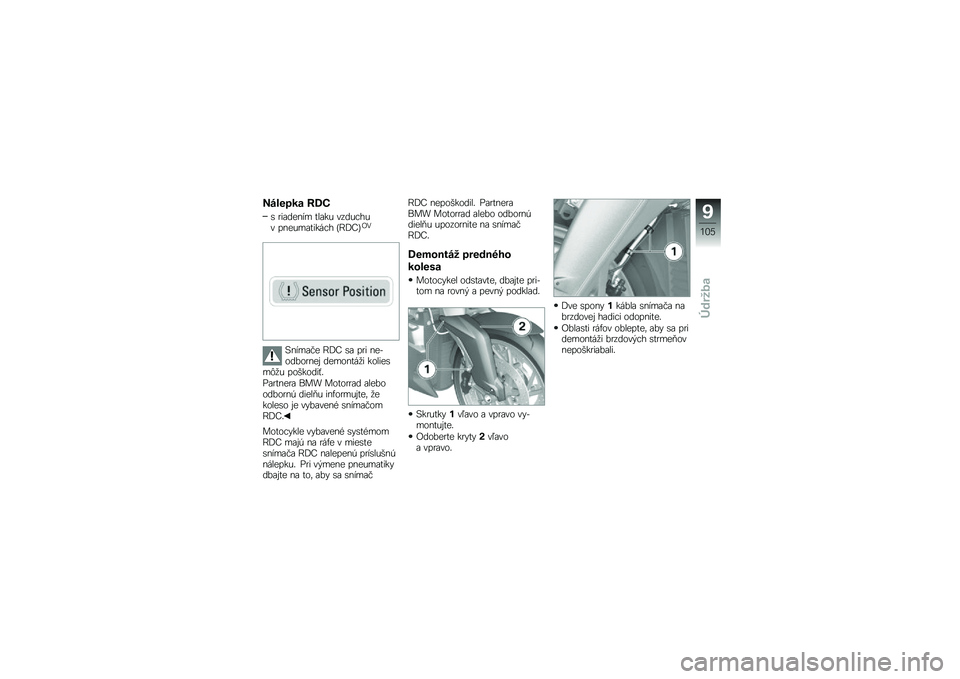 BMW MOTORRAD K 1300 R 2014  Návod na používanie (in Slovak) �A��\f��
�� �L�.�<
�\b �
��\f����� ���\f�� �����!��� ������\f�����!� �O�H�A�:�P��.
�8����\f�#� �H�A�: �\b�\f ��
� ��������
��� ��������
� ���