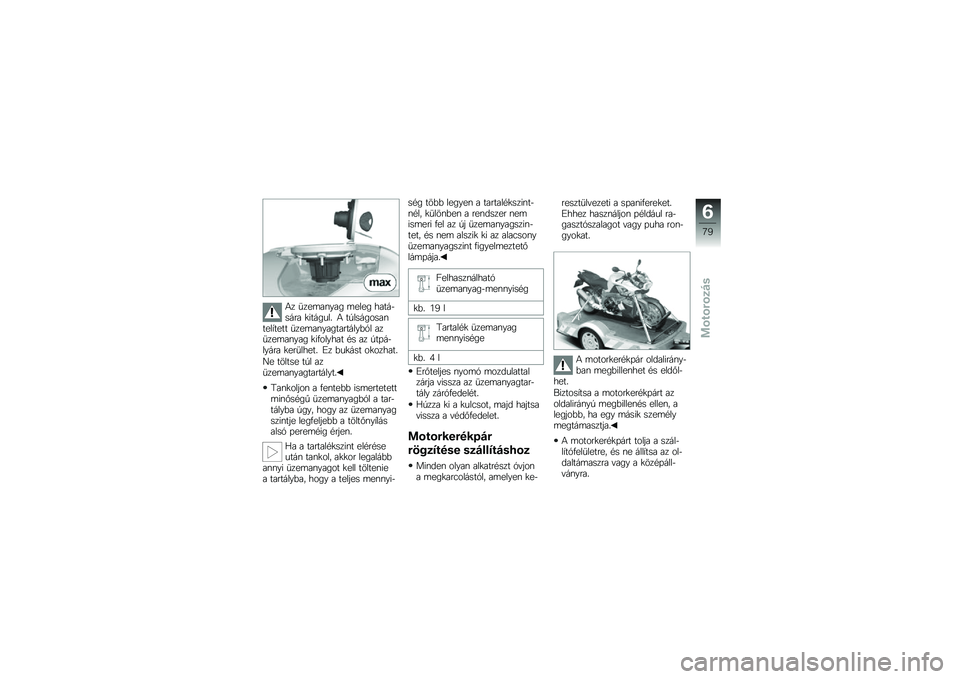 BMW MOTORRAD K 1300 R 2014  Kezelési útmutató (in Hungarian) �4� �
���	��\f��� �	���� �����$���� �
������� �4 ��/��������\f����,���� �
���	��\f�����������&�1� ���
���	��\f��� �
��.������ �#�