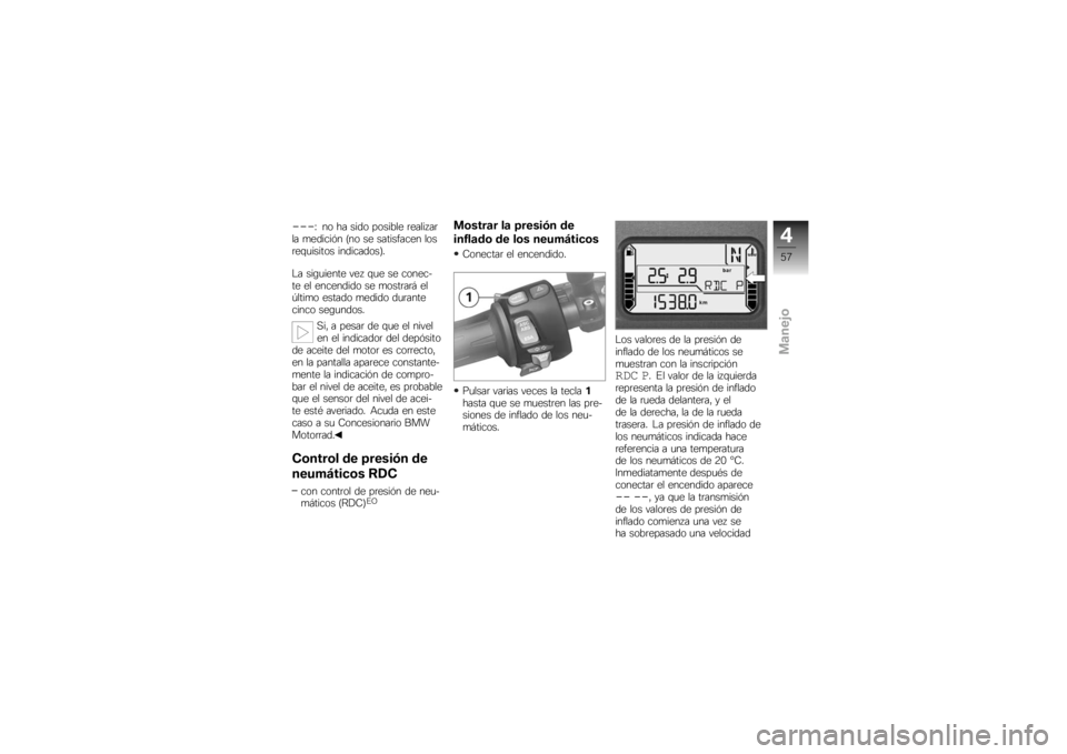 BMW MOTORRAD K 1300 R 2008  Manual de instrucciones (in Spanish) ���
�E �� �� ���� ������� �	�������	
�� �
������%� �>�� �� ���������� ���
�	���
������ ����������?�
�#� ����
����� ��� �