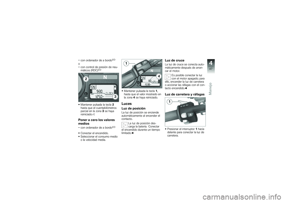 BMW MOTORRAD K 1300 R 2011  Manual de instrucciones (in Spanish) ��\b� �\b��	�
���	�\b� �	�
 � �.�\b��	�\b��>
�\b
��\b� ��\b����\b� �	�
 ���
���� �	�
 ��
��+��/����\b� �%��$�;�&��>
�����
��
� ������	� �� ��
����,��
