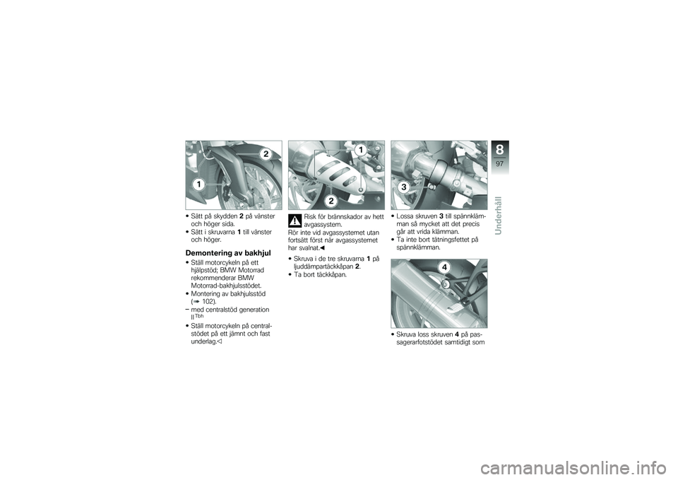 BMW MOTORRAD K 1300 R 2011  Instruktionsbok (in Swedish) �.��� �� ���)�	�	�
��,�� ������
��\b��* �*�!��
� ���	�\f�-
�.��� � ������\f���\f����� ������
��\b��* �*�!��
��-
�!��$�
�����	�� ��) ���\b�&���