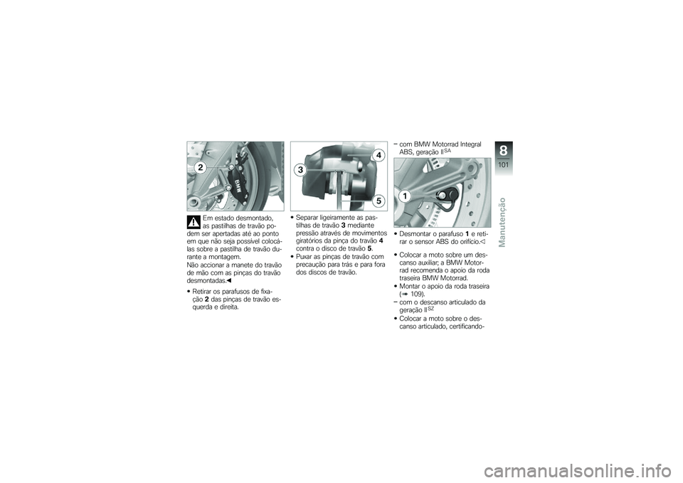 BMW MOTORRAD K 1300 R 2011  Manual do condutor (in Portuguese) �*� �
�+���	�\b �	�
�+��\b�$���	�\b�0��+ � ��+������+ �	�
 ������\b � �\b�-�	�
� �+�
� �� �
����	��+ ���1 ��\b � �\b�$��\b�
� ���
 �$��\b �+�
�P� � �\b�+�+�!��
� �