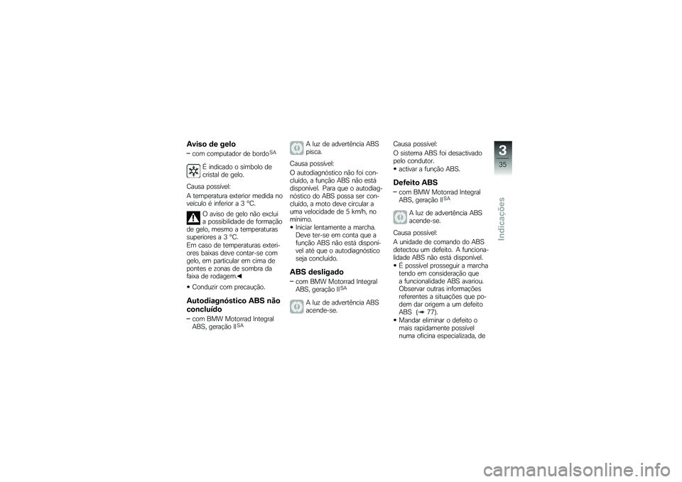 BMW MOTORRAD K 1300 R 2011  Manual do condutor (in Portuguese) �8����\b �� ����\b
��\b� ��\b�� ����	�\b� �	�
 �.�\b��	�\b�&�9
�[ ��$�	����	�\b �\b �+�!��.�\b��\b �	�
����+��� �	�
 ��
��\b�8
����+� � �\b�+�+�!��
��K
�9 ��
�� 