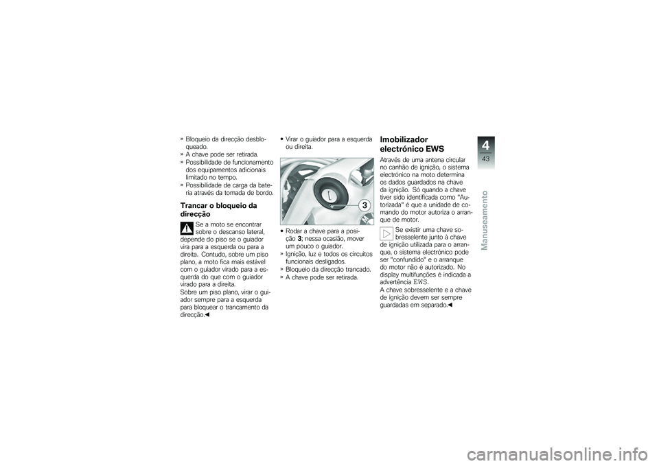 BMW MOTORRAD K 1300 R 2011  Manual do condutor (in Portuguese) �=��\b���
��\b �	� �	���
����\b �	�
�+�.��\b�-���
��	�\b�8
�9 �����
 � �\b�	�
 �+�
� ��
�����	��8
��\b�+�+��.����	��	�
 �	�
 �)��$���\b�$���
�$��\b�	�\b�+ �
���