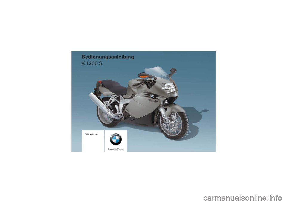 BMW MOTORRAD K 1200 S 2006  Betriebsanleitung (in German) 