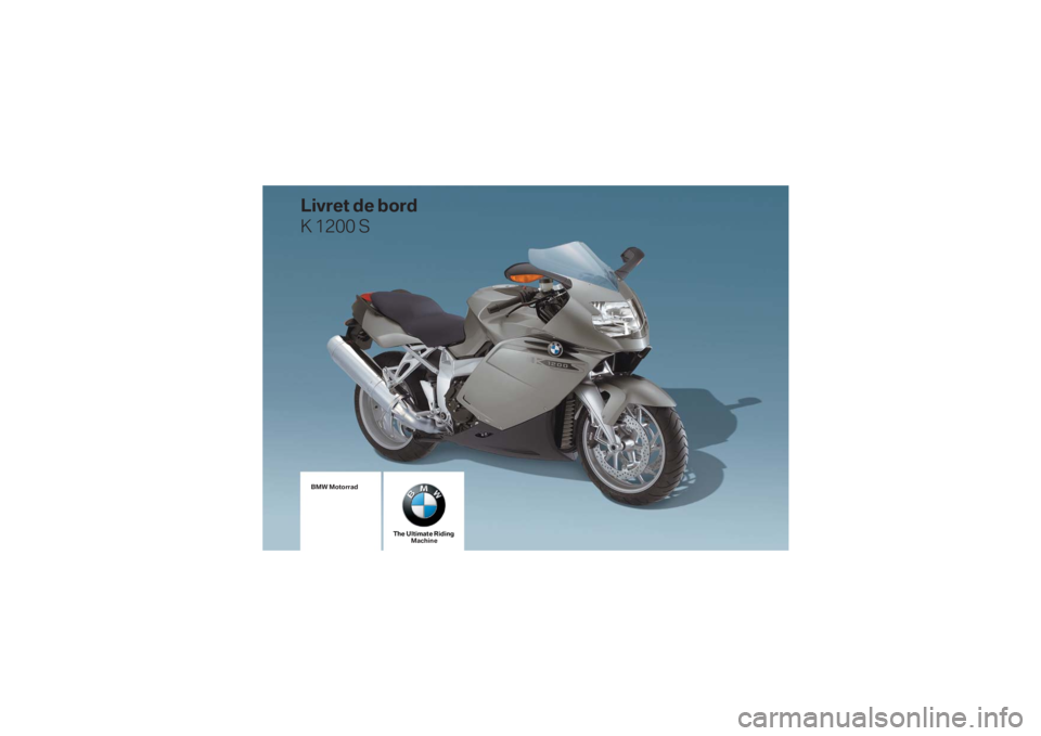 BMW MOTORRAD K 1200 S 2007  Livret de bord (in French) 