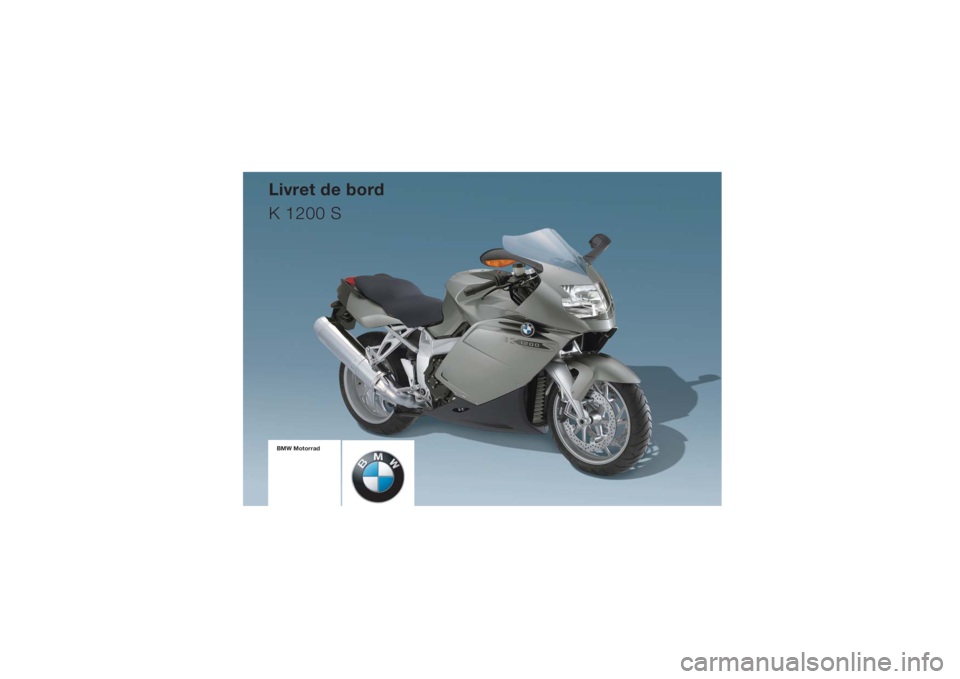 BMW MOTORRAD K 1200 S 2004  Livret de bord (in French) 