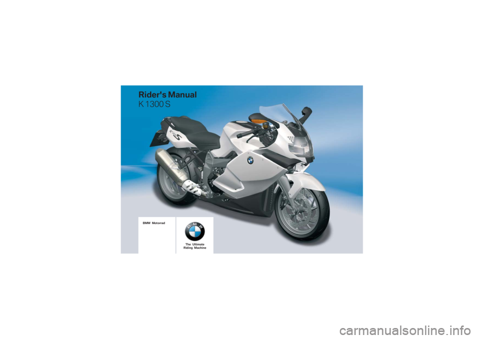 BMW MOTORRAD K 1300 S 2009  Riders Manual (in English)  \b	
	\f
 \b\b
  
\f \b\f

	 \b\f 