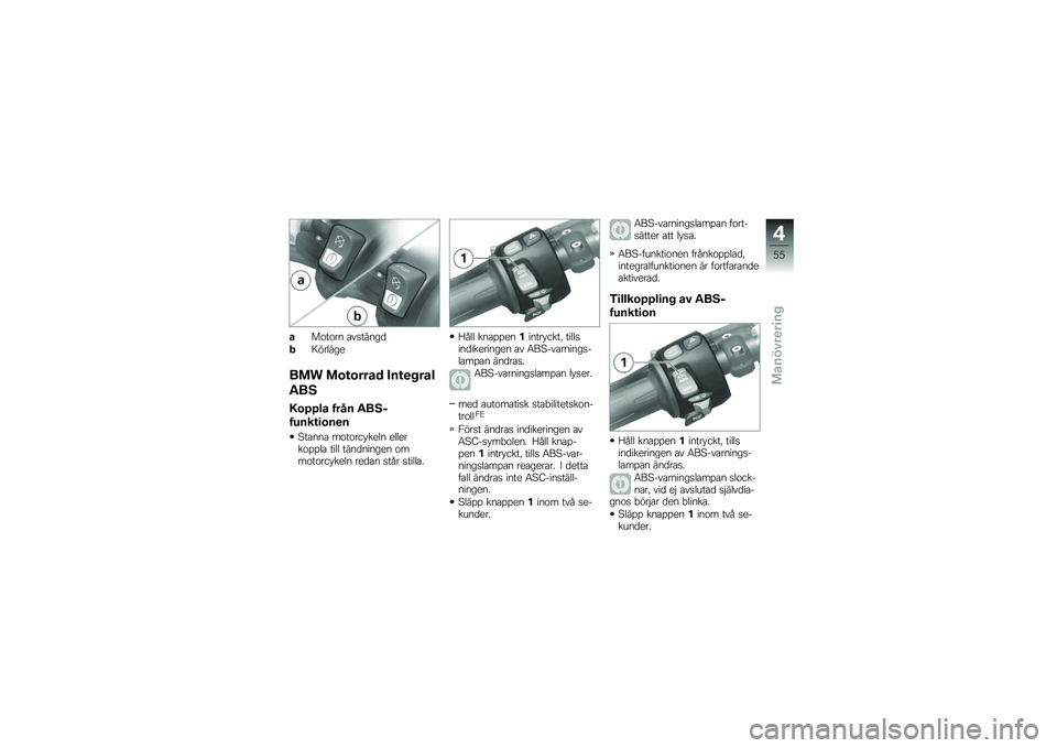 BMW MOTORRAD K 1300 S 2009  Instruktionsbok (in Swedish) 
�\b��\b��\b�� �
�������	
�7��"�����

��� �������\b�	 �(�
�����\b�
�*��:
�4��#�#��\b ����
 �*��:�
��
�
�����
��
���
���
 ��\b��\b���*��
�� �
��